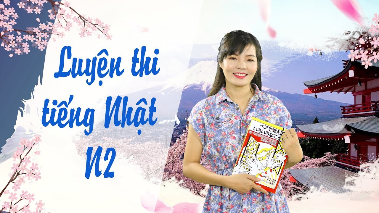 Học tiếng Nhật online - Ngữ pháp N2 - Bài 2