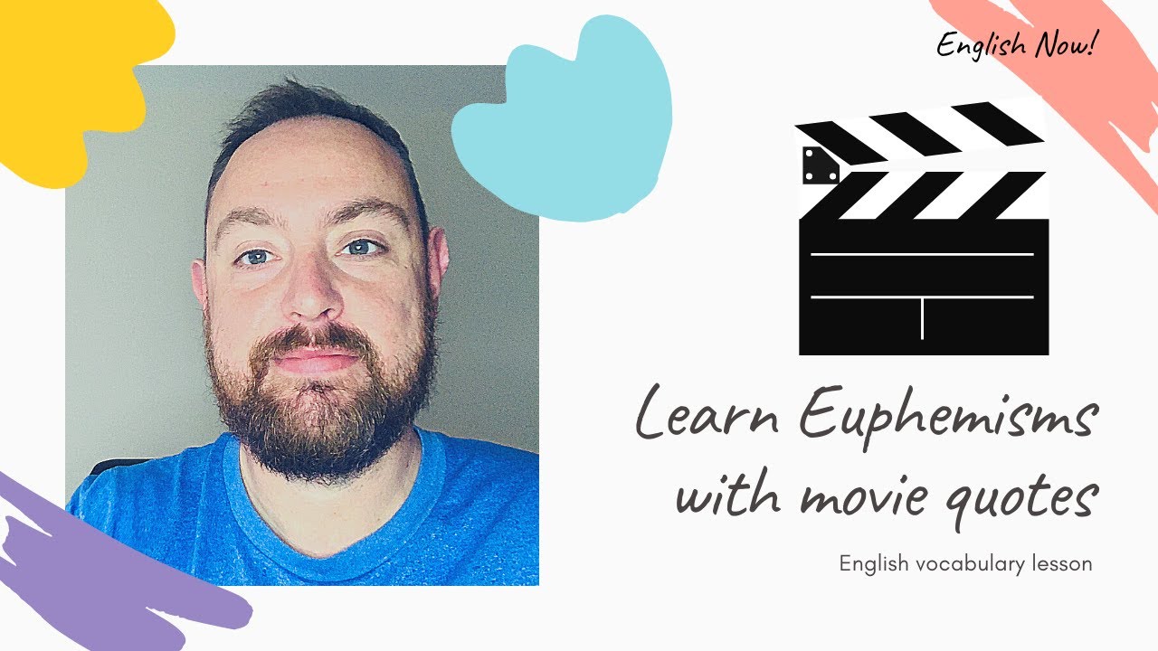 Learn euphemisms with movie quotes - English vocabulary lesson