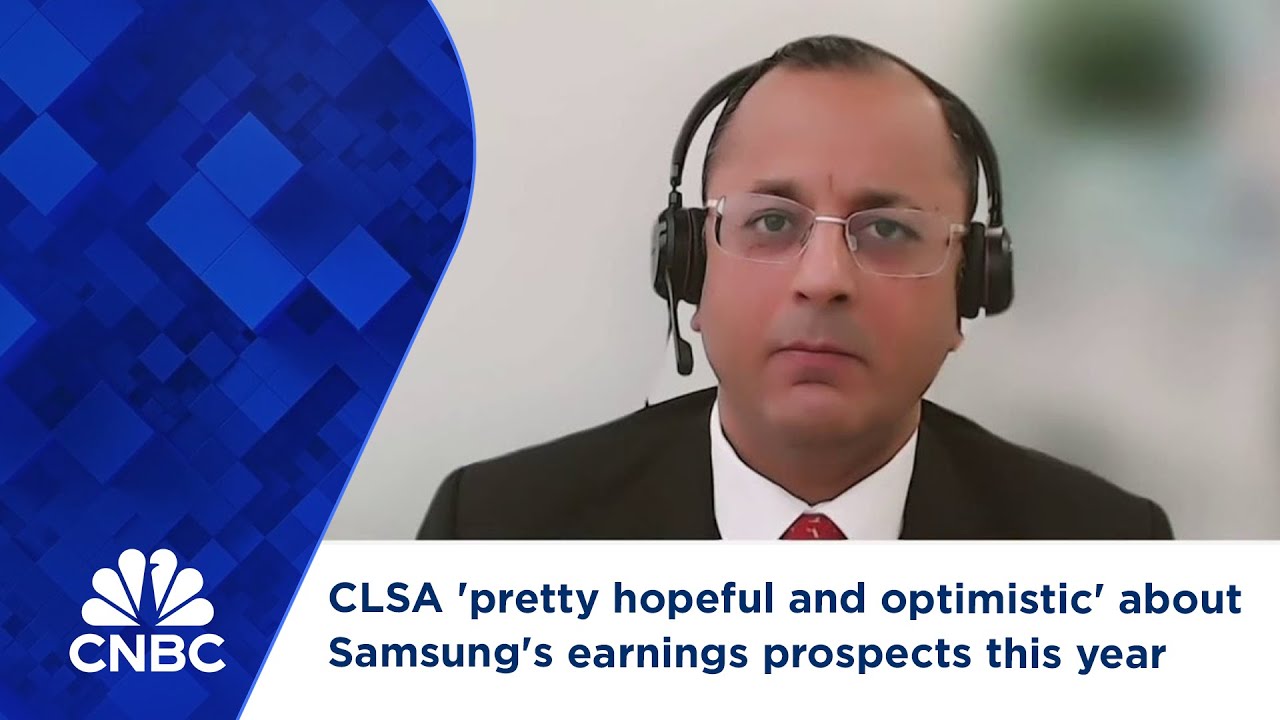 CLSA 'pretty hopeful and optimistic' about Samsung's earnings prospects this year