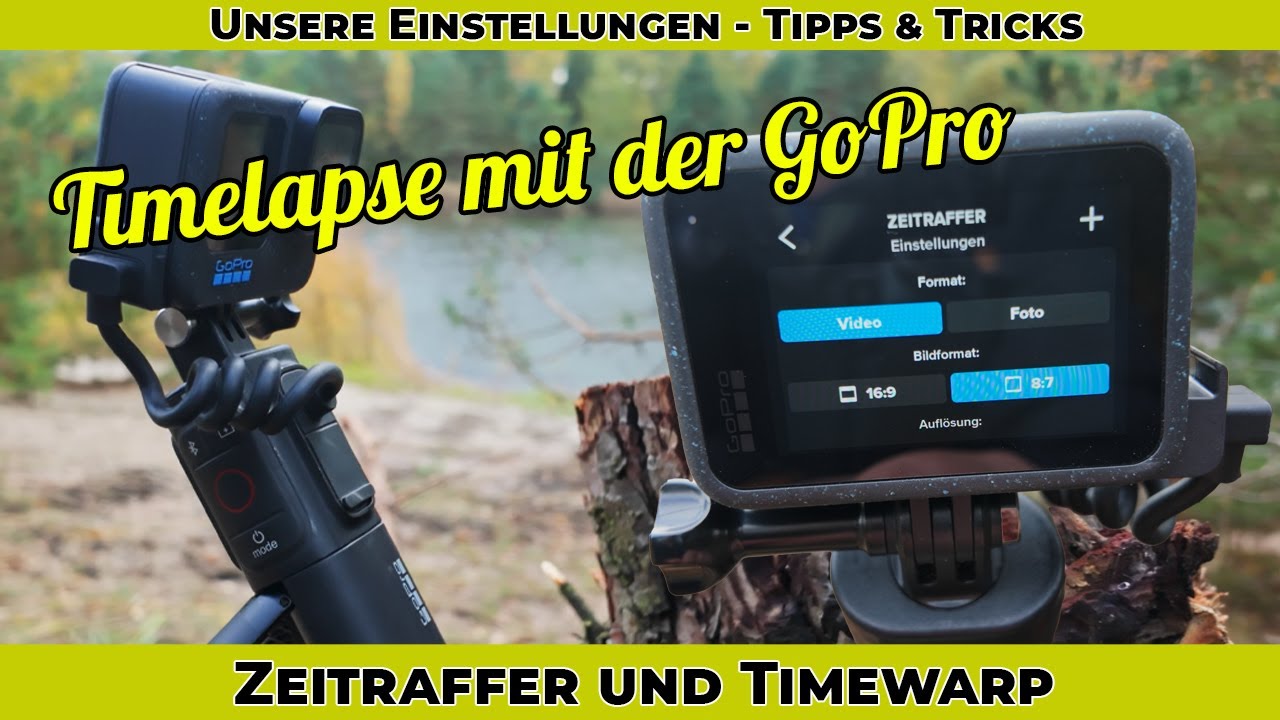 Timelapse und Timewarp mit einer GoPro 12 - Zeitraffer - Tipps & Tricks - Einstellungen - Actioncam