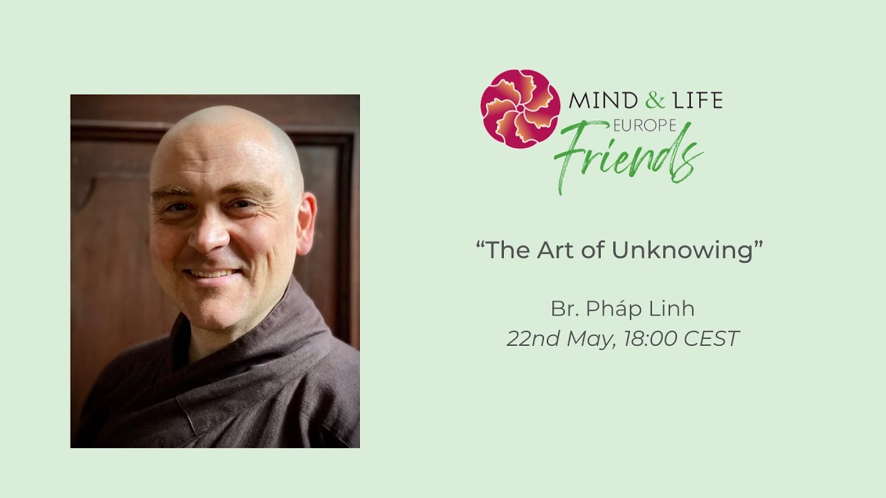 MLE Friends webinar: “The Art of Unknowing” with Br Pháp Linh