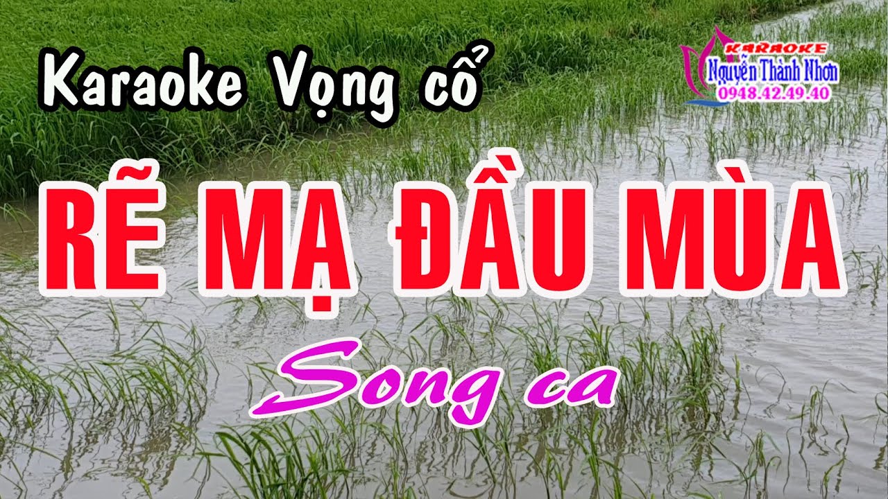 Karaoke vọng cổ RẼ MẠ ĐẦU MÙA - SONG CA