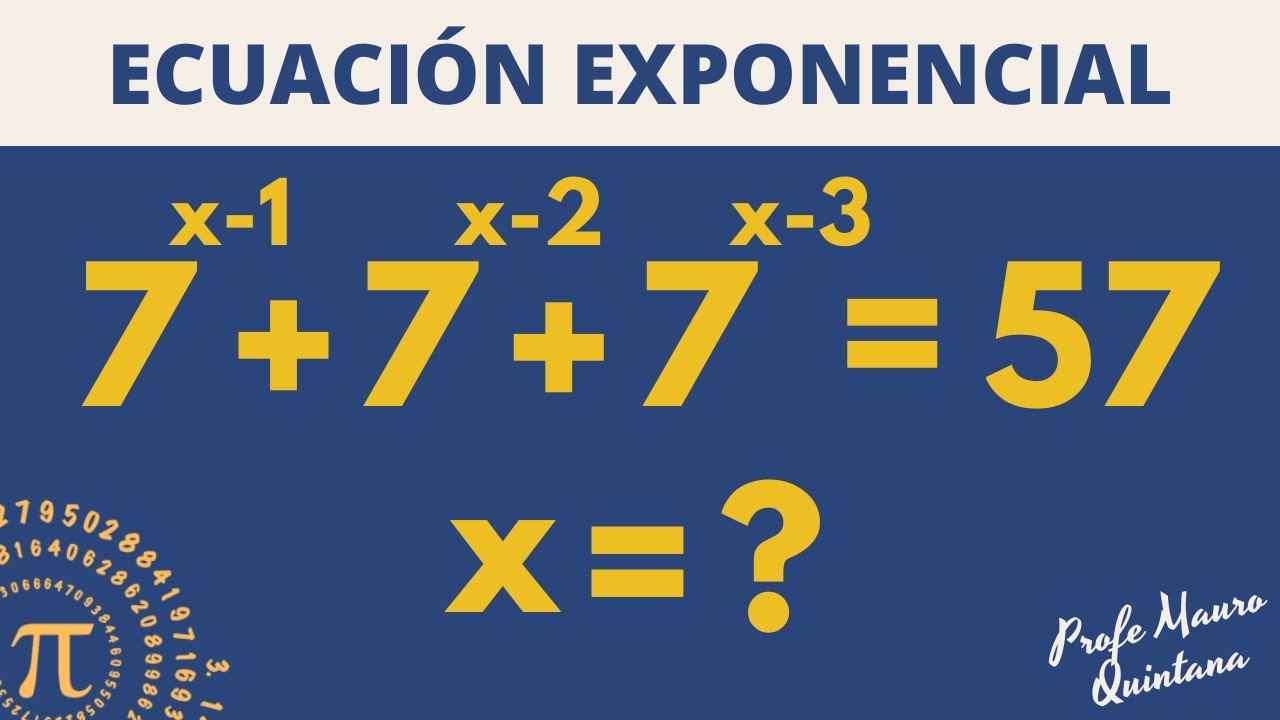 Ecuación Exponencial con Sumas - Profe Mauro Quintana