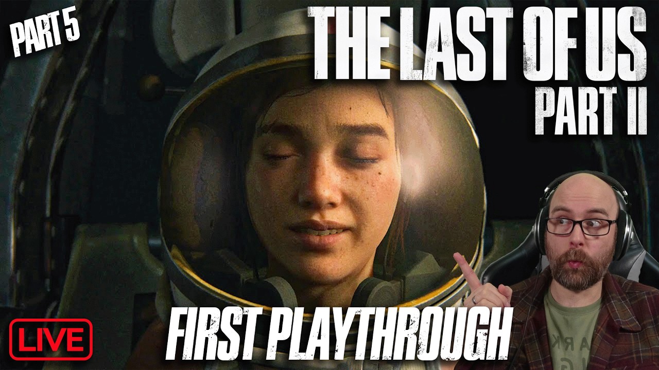 Last of Us Part 2 First Playthrough (Part 5) (V)