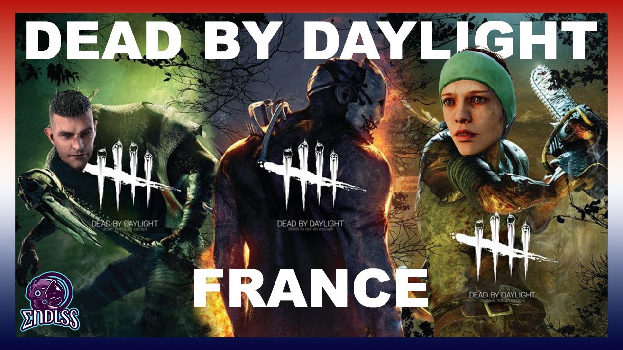 Dead By Daylight France