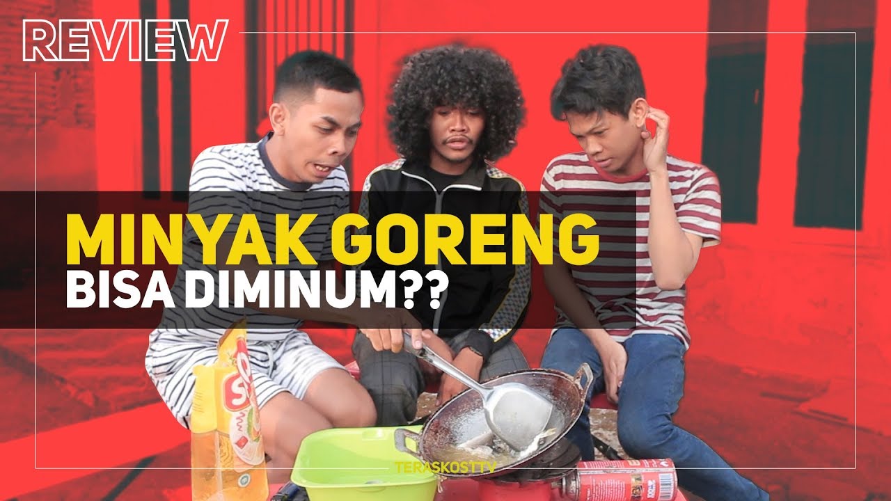 Review Minyak Goreng - Teras Kost TV