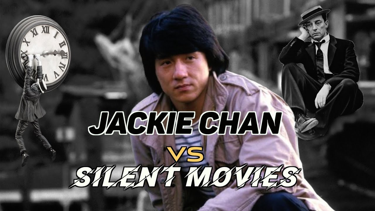 Jackie Chan vs Silent movies