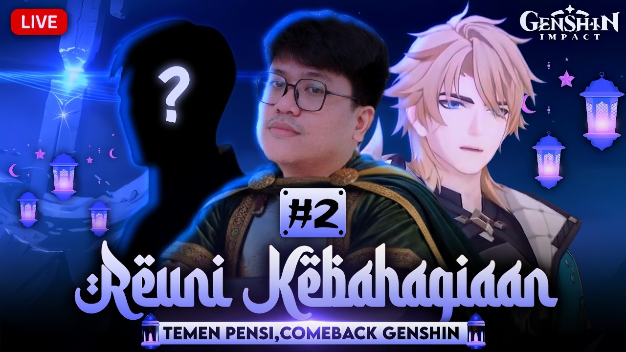 [Reuni Kebahagiaan #2] Baru Comeback, Mau Gacha Flins Katanya~  | Genshin Impact Indonesia