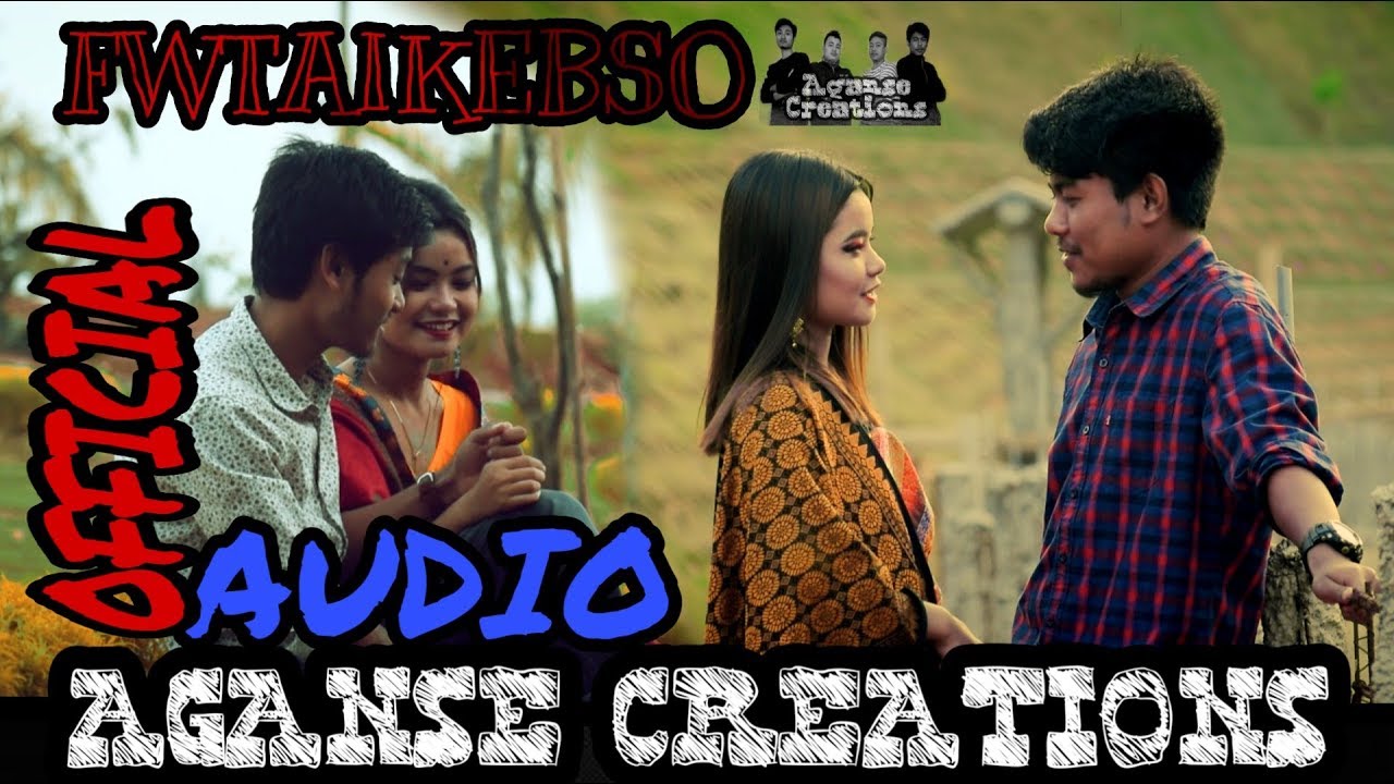 Aganse Creations - Fwtaikebso(Official Full Audio Song)