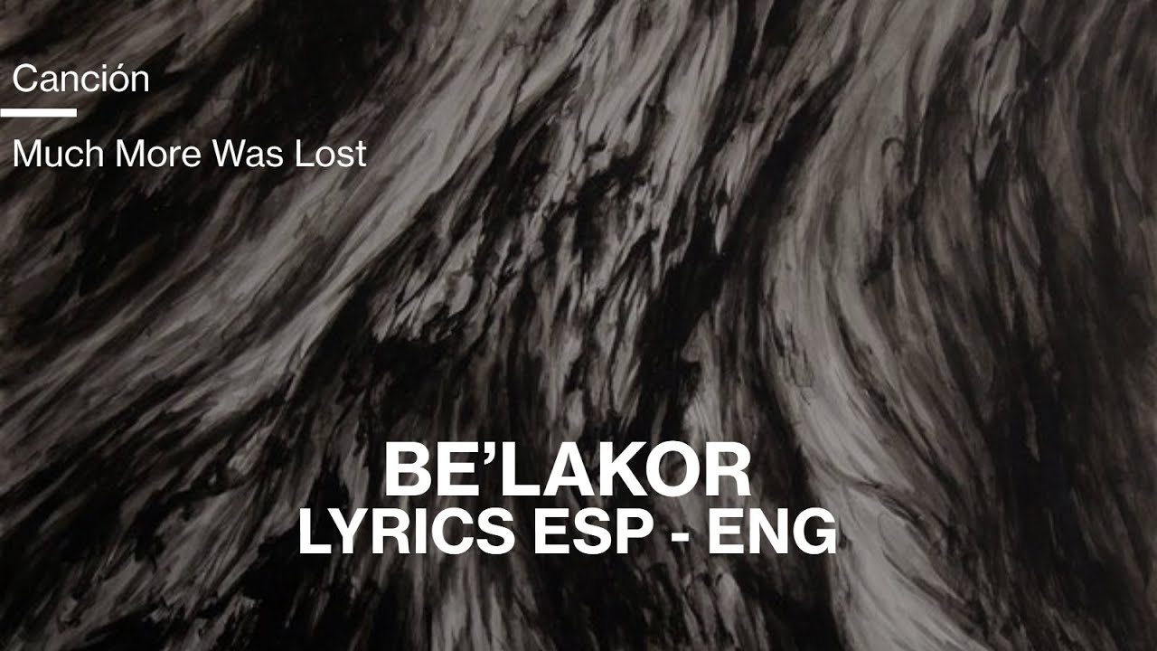 Be'lakor - Much More Was Lost sub Español/English