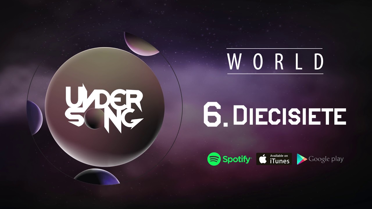 UnderSong - Diecisiete | &Aacute;lbum WORLD