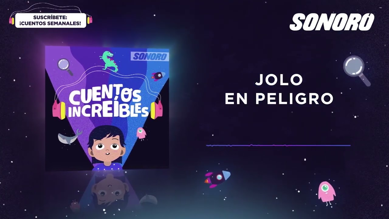 Cuentos Increíbles -Jolo en peligro