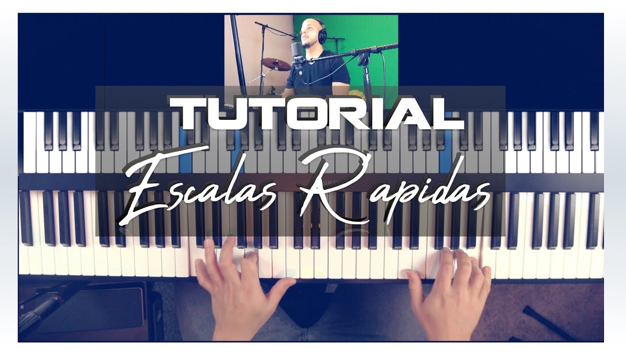Escalas Rápidas En Piano - Tutorial De Piano