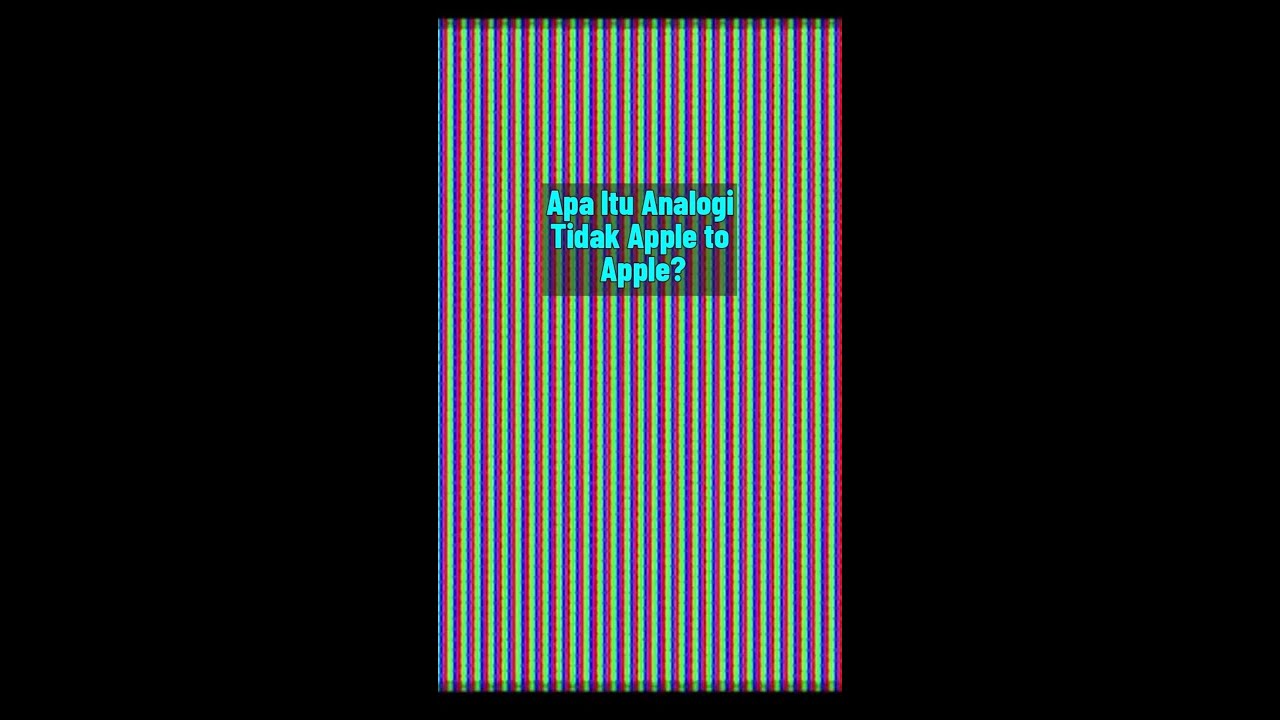 Apa Itu Analogi Tidak Apple to Apple