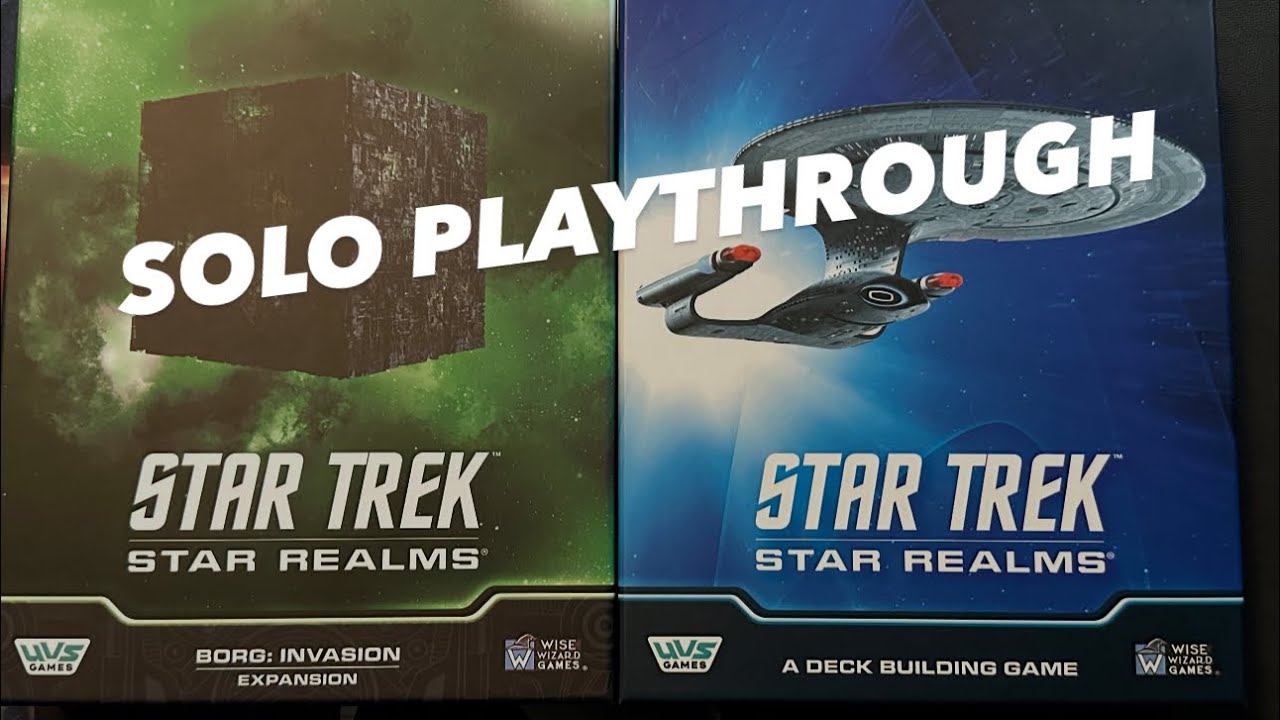 Star Trek Star Realms Borg Invasion Solo Playthrough