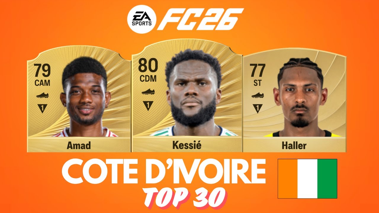 FC 26 - TOP 30 Côte d'Ivoire !