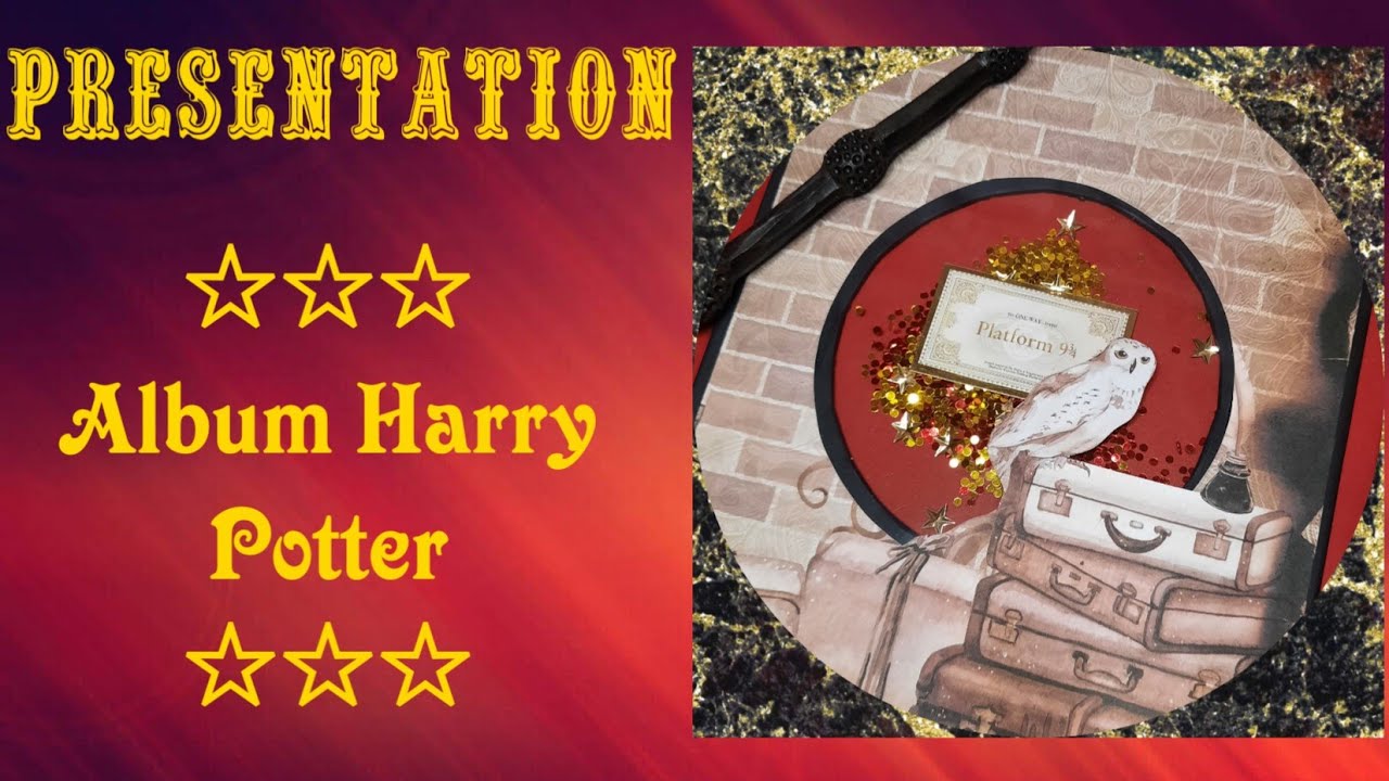 PRESENTATION ALBUM HARRY POTTER | 21*27| min 90 Photos | Pop up | @HorizonCreatif fit Chat Scrap |