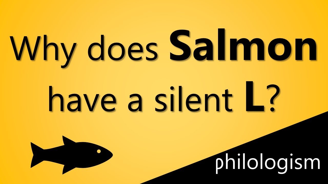 Why does Salmon have a silent L?