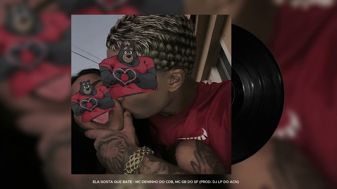 ELA GOSTA QUE BATE - MC DENINHO DO CDB, MC GB DO SF (PROD. DJ LP DO ACN)