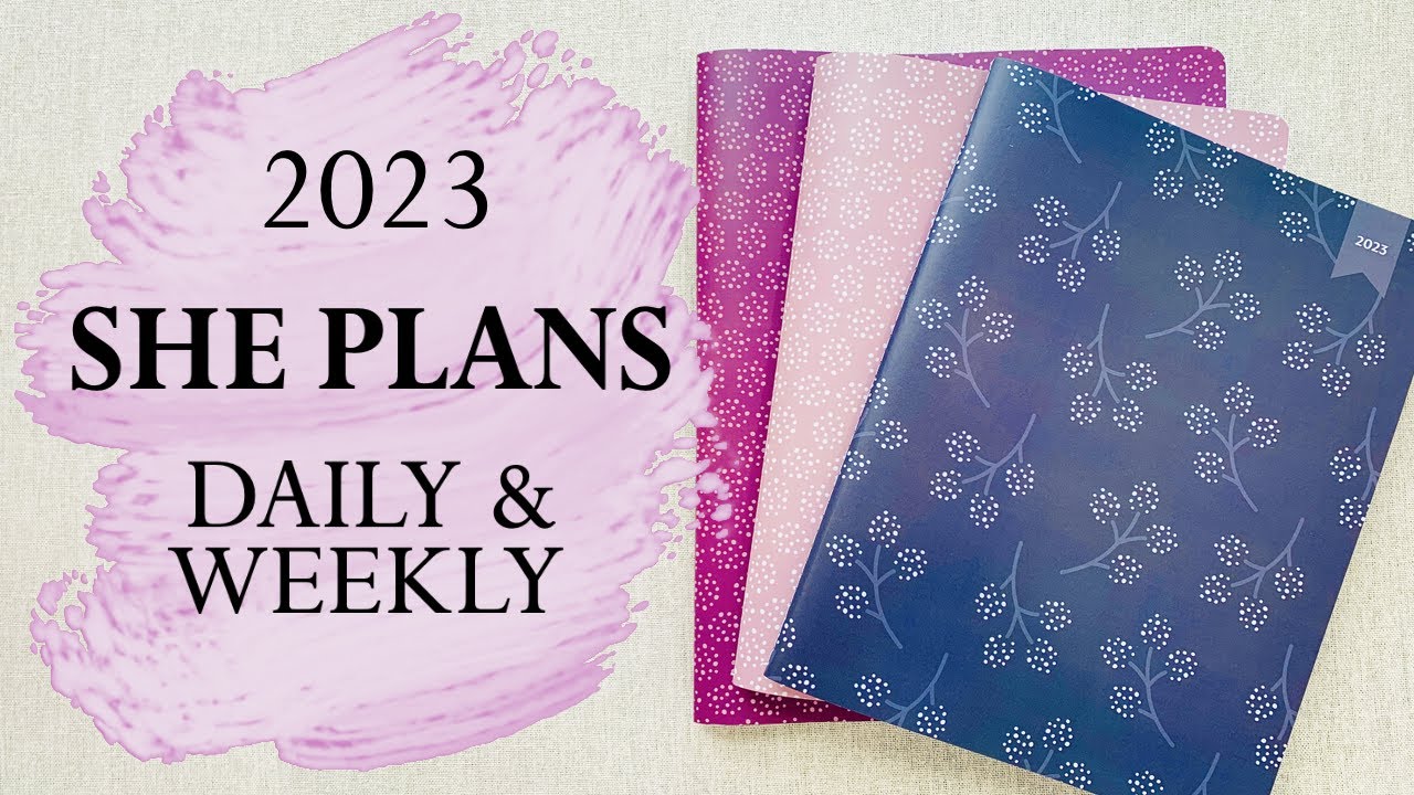 SHE PLANS DAILY & WEEKLY PLANNERS 2023