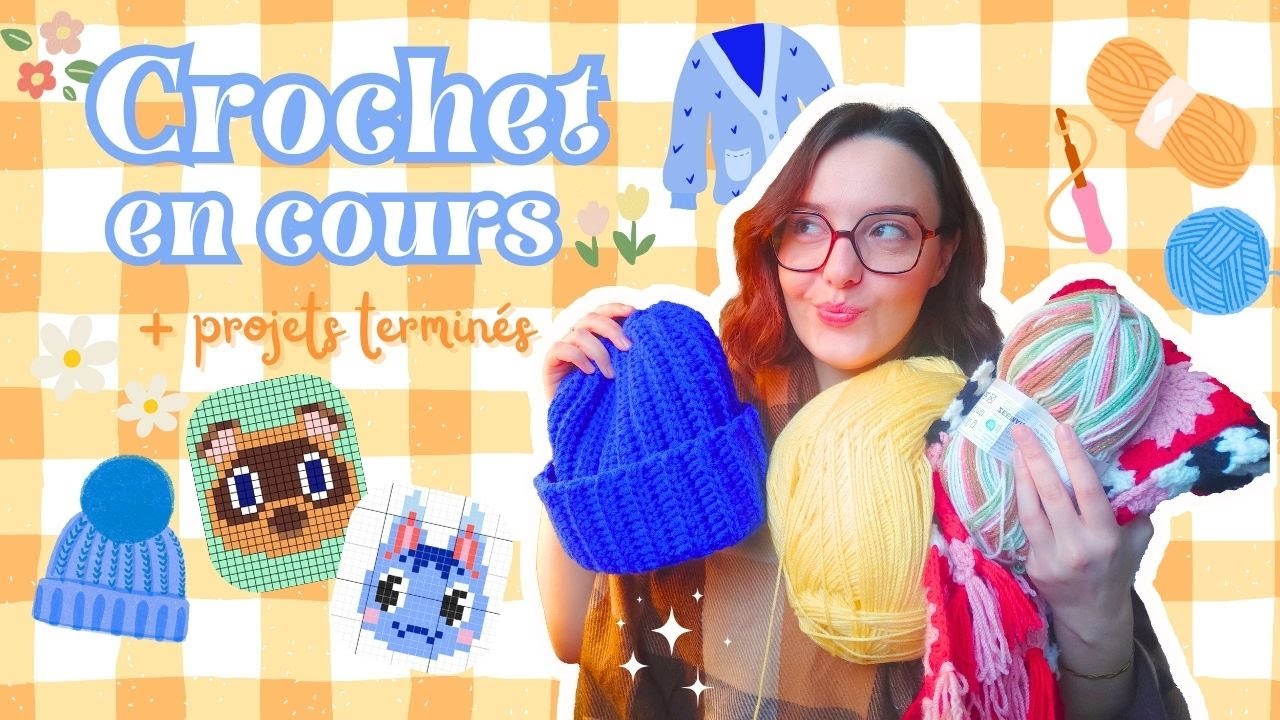 🧶CROCHET en cours et projets terminés ! (+ Nouvelles pelotes ✨)