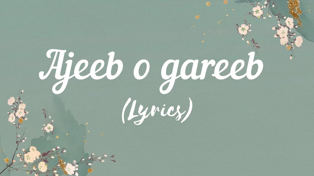 Ajeeb o gareeb ( lyrics)| Azad movie|arijit singh, hansika pareek|Rasha thadani, Aman devgan
