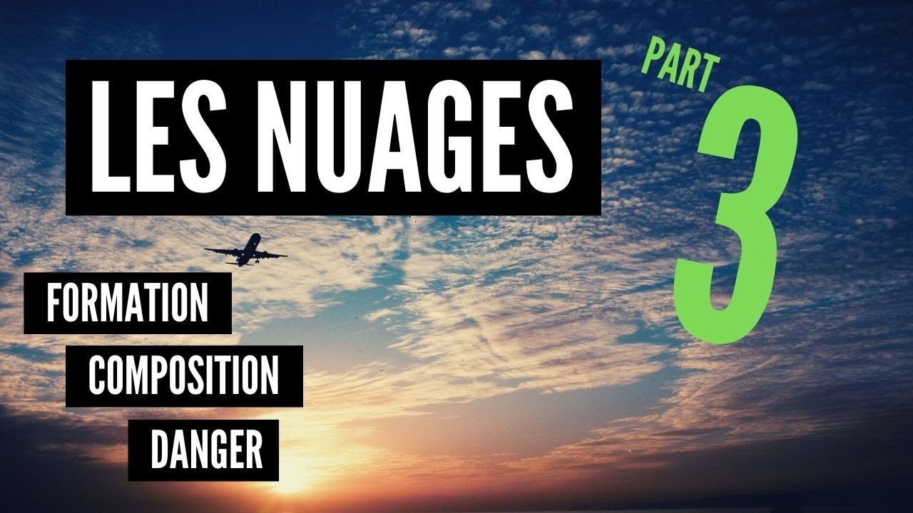VMC, VFR Spécial, Dangers, Réglementation, Les Nuages Part 3