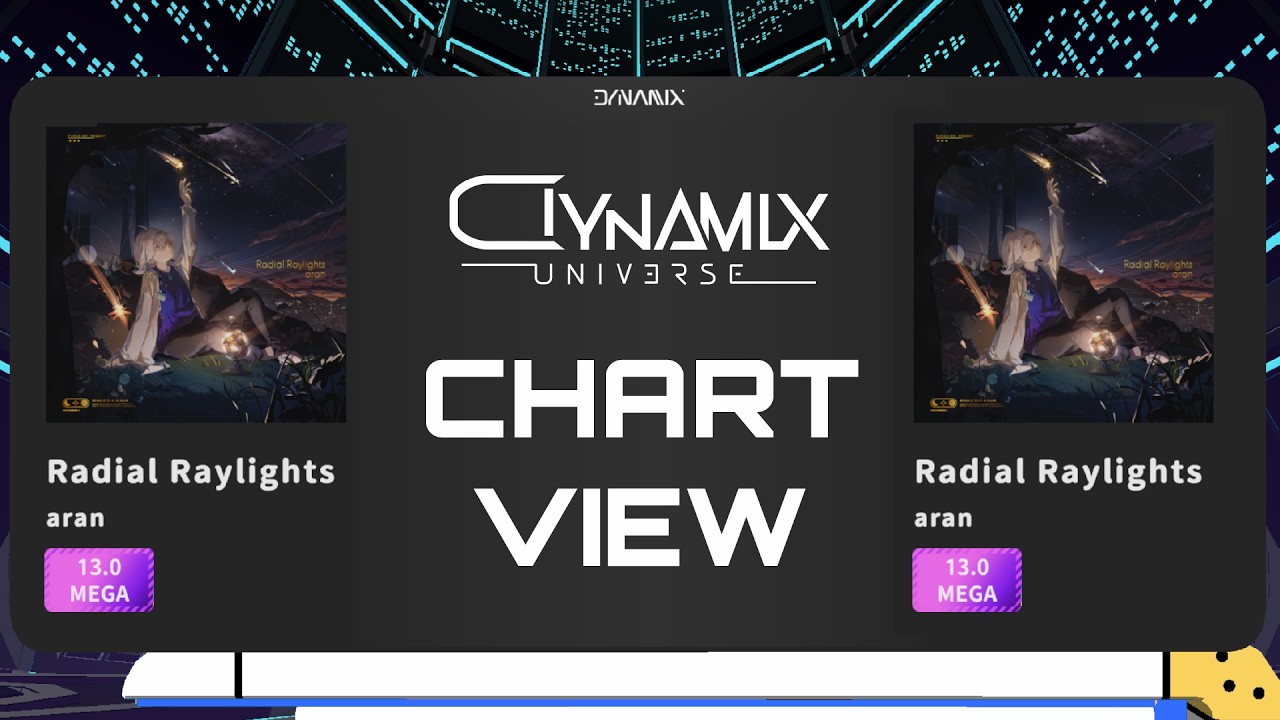 【Dynamix Universe×Paradigm: Reboot】Radial Raylights (MEGA) Chart View 譜面演示