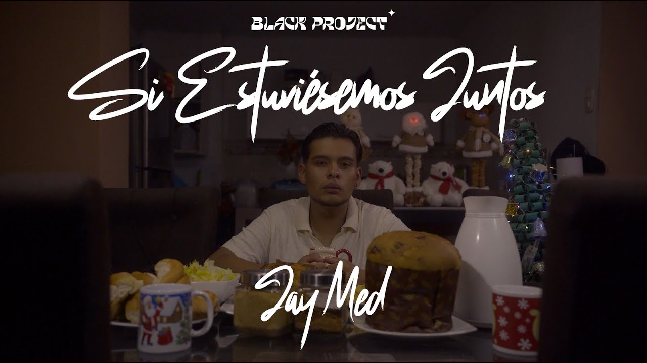 Jay Med - Si Estuviésemos Juntos (Video Oficial) Prod.Black Projects