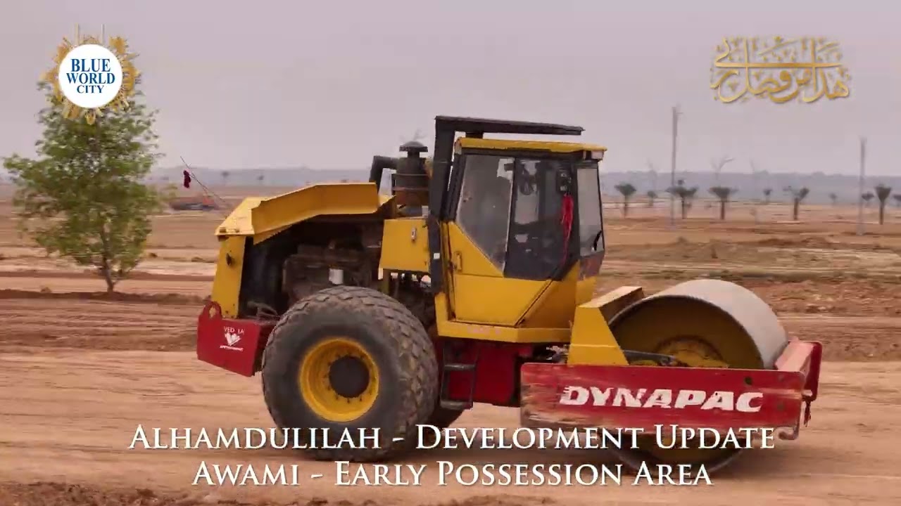 Alhamdulillah - Fast-Paced Development underway @ Awami Early Possession Area, Blue World City.