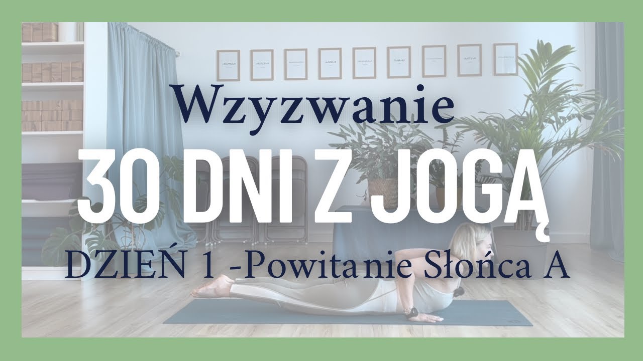 Naucz się Powitania Słońca A - Surya Namascar A WSZYSTKIE POZIOMY 