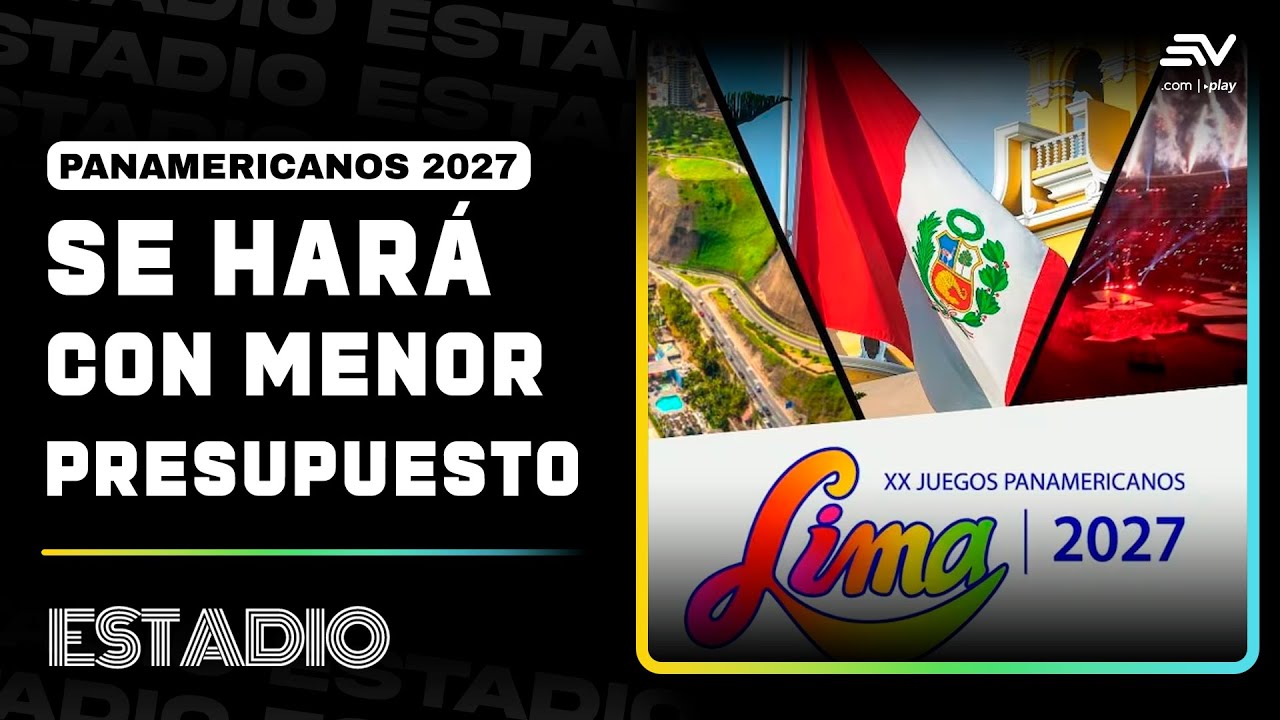 Juegos Panamericanos Lima 2027 tendrán ahorro de USD 200 millones | Estadio