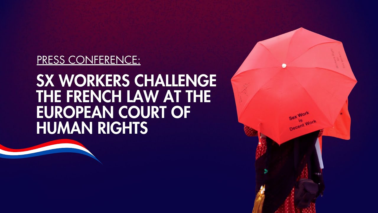 Press Conference - Sex Workers Challenge the French law at the European Court of Human Rights