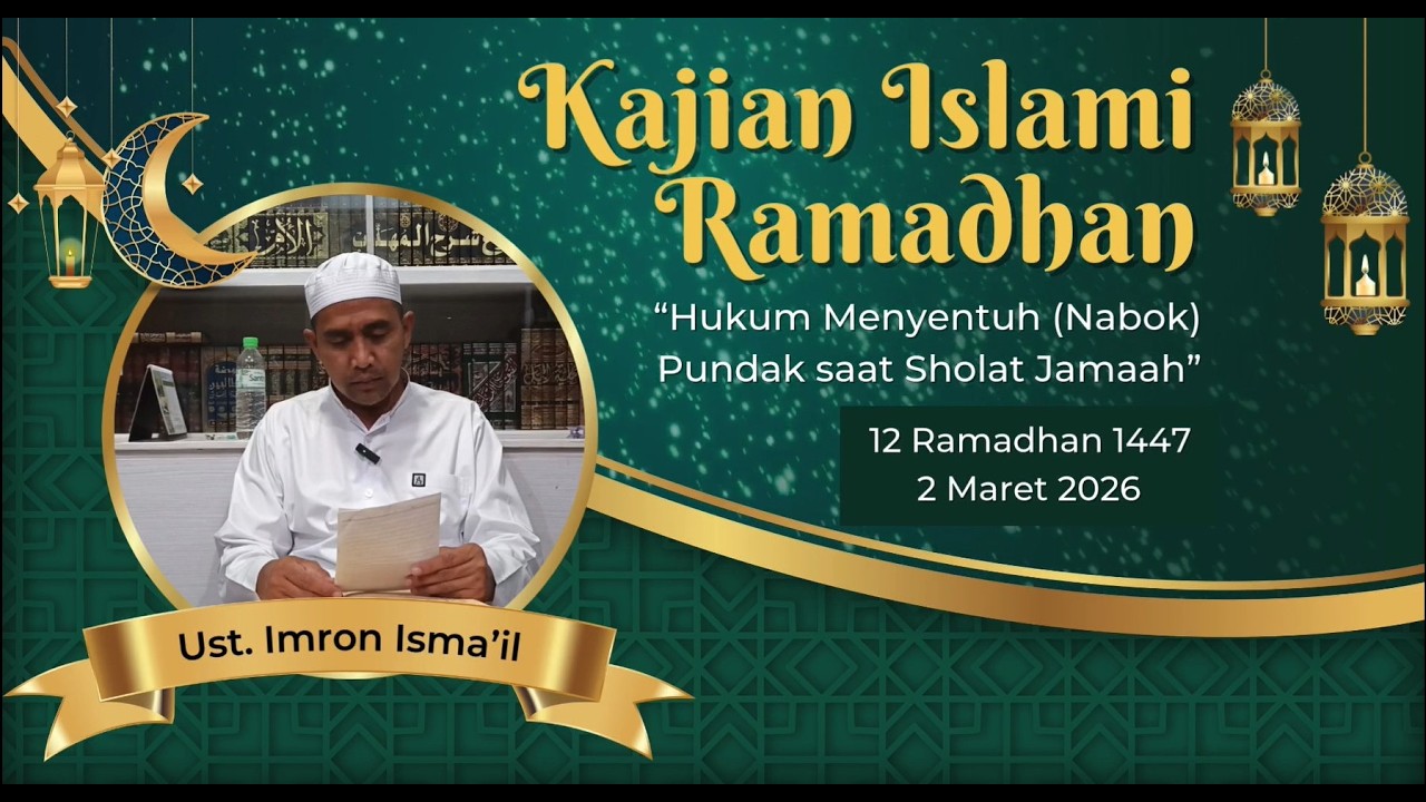 Hukum menyentuh (nabok) pundak saat sholat jamaah oleh Ustadz Imron Isma'il