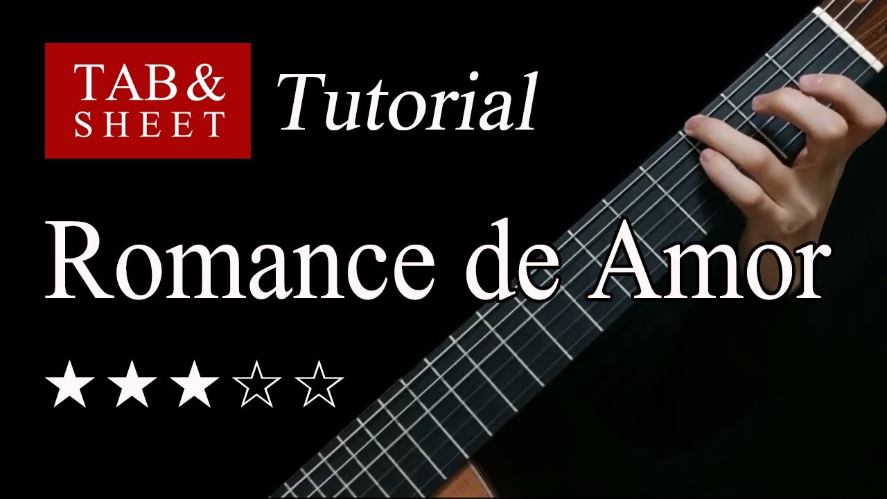 Romance de Amor - Guitar Lesson + TAB