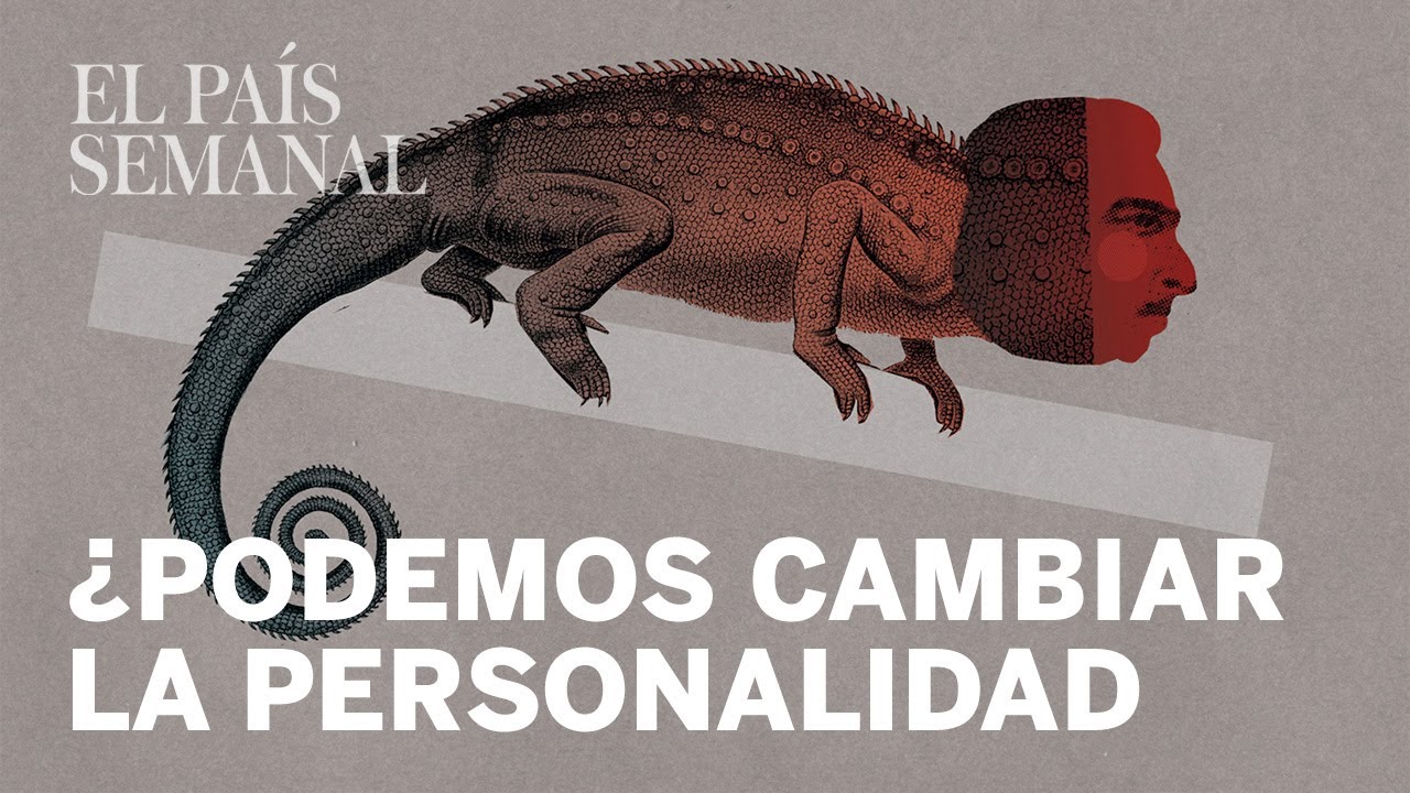 Можно ли изменить личность? | Психология | El País Semanal