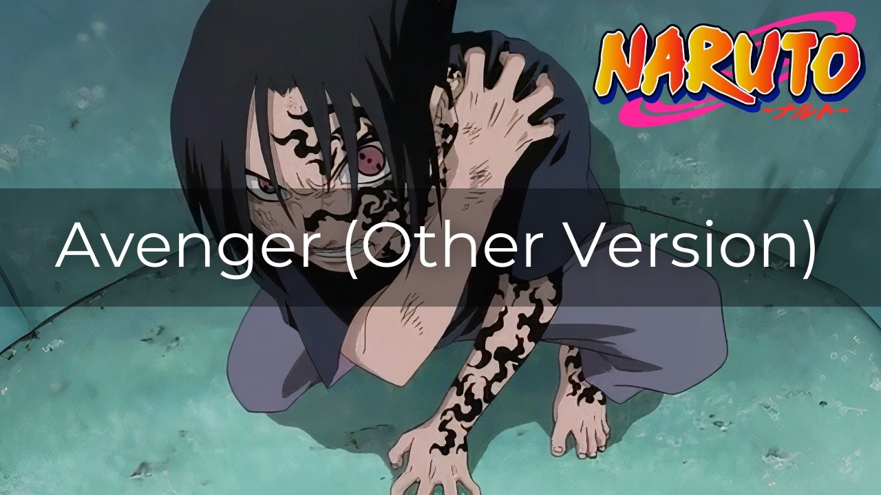 Naruto Unreleased Soundtrack - Avenger (Other Version) (REDONE)