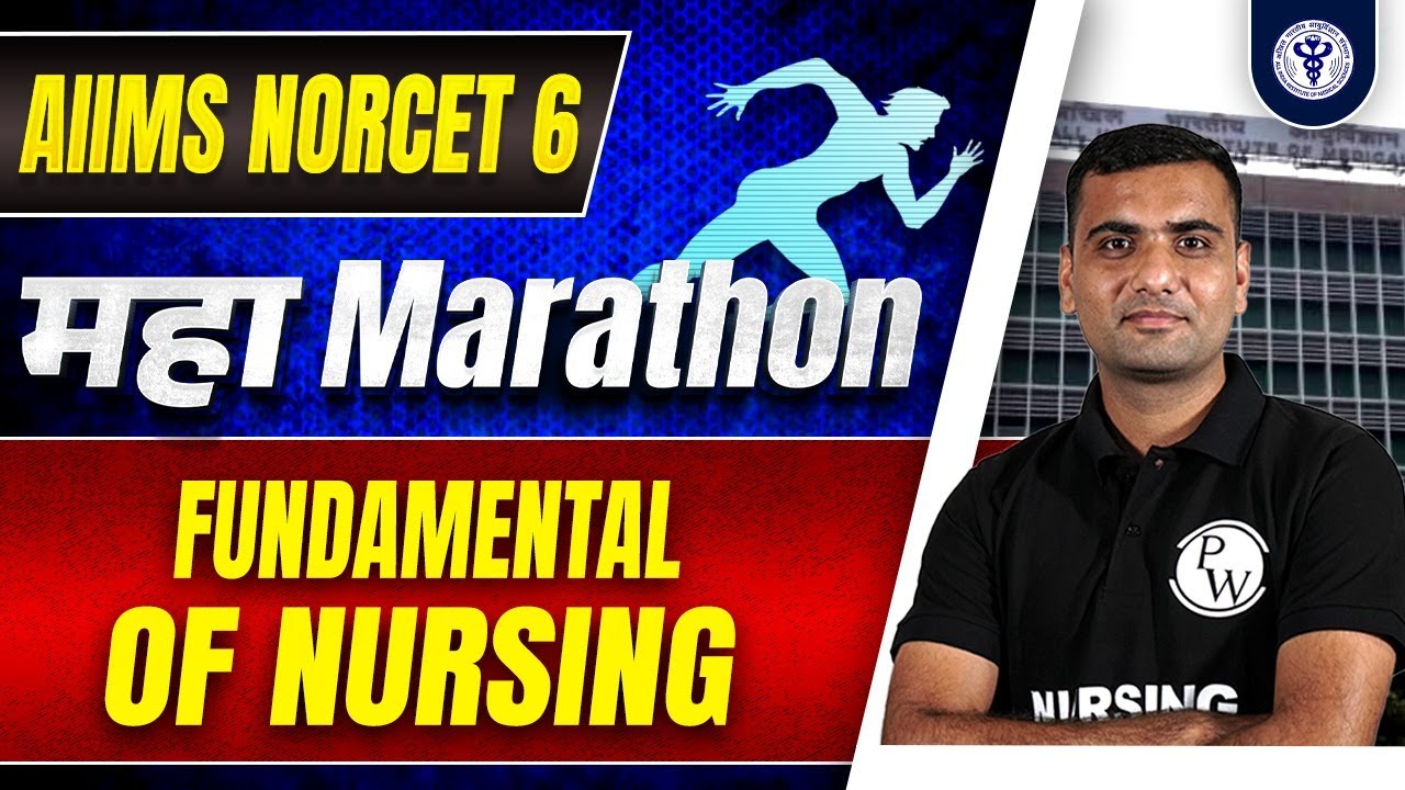 Fundamental of Nursing | Maha Marathon | AIIMS NORCET 6