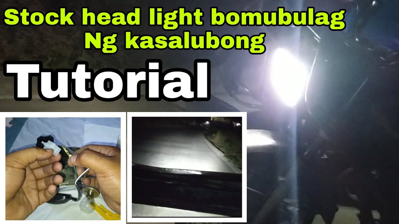PAANO LUMAKAS ANG ILAW NG HEAD LIGHT