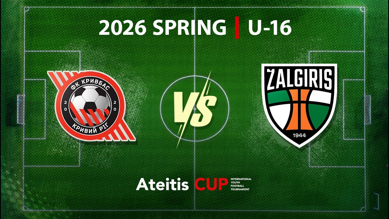 FC Kryvbas — Kauno Žalgirio FA / Ateitis CUP 2026 SPRING | U-16, For 7th place