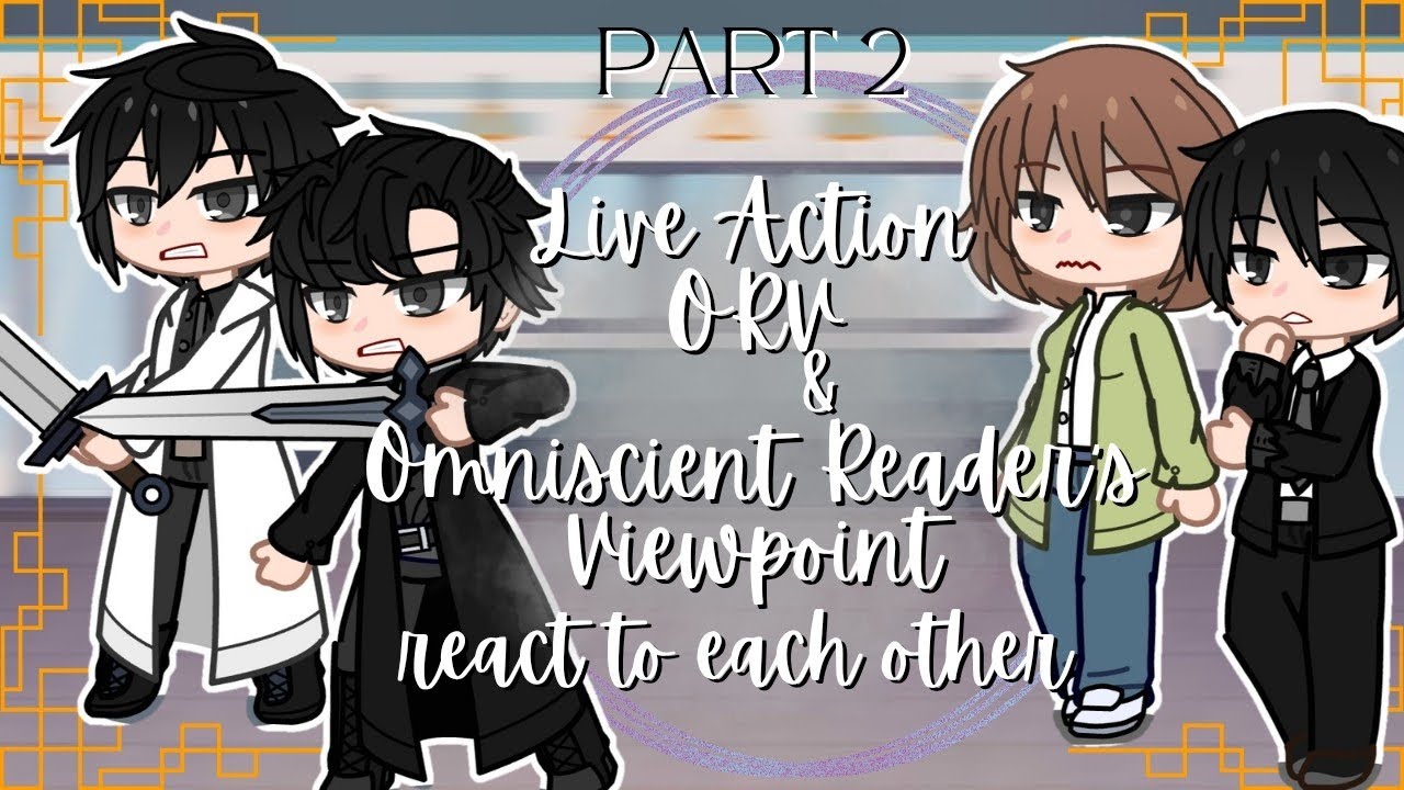 • Omniscient Reader's Viewpoint and ORV LA react to each other || Part 2/2 || • 