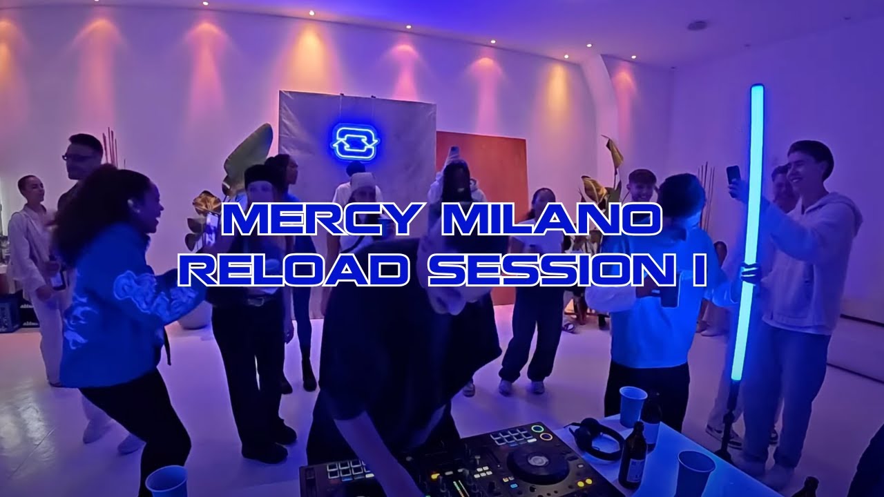 RELOAD SESSION #1 | MERCY MILANO | HIPHOP, AFROBEATS, UK, HOUSE