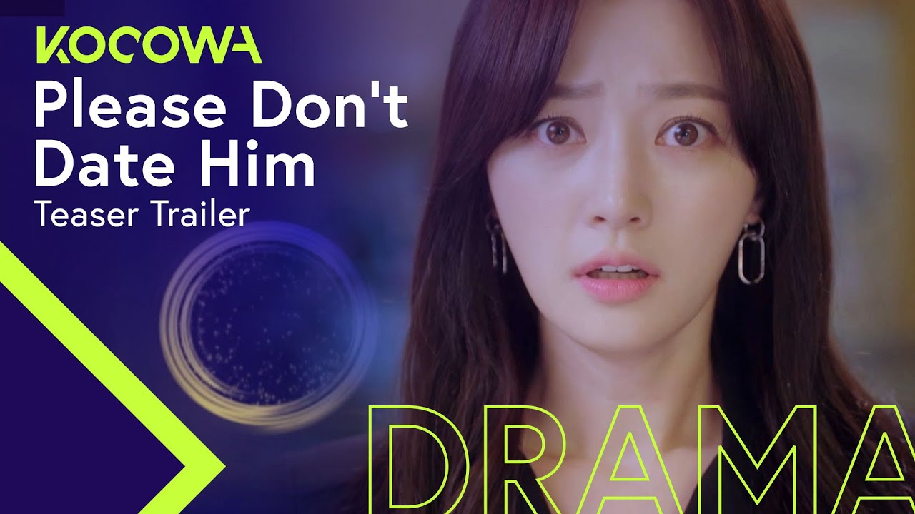 [Please Don't Date HimㅣTeaser Trailer] 