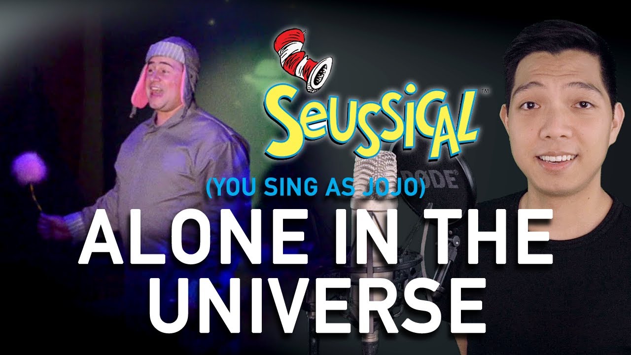 Alone In The Universe (Horton Part Only - Karaoke) - Seussical The Musical
