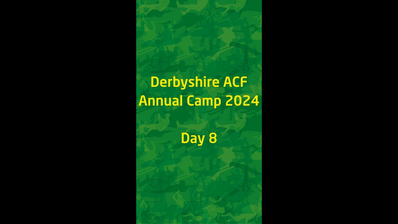 Annual Camp 2024 - Day 8