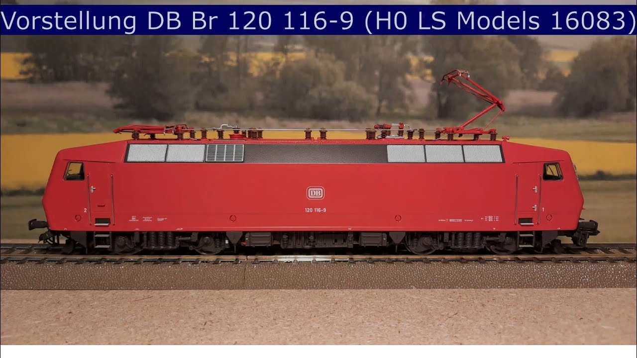 Vorstellung DB BR 120,  H0 LS Models 16083, Einbau ESU-Decoder
