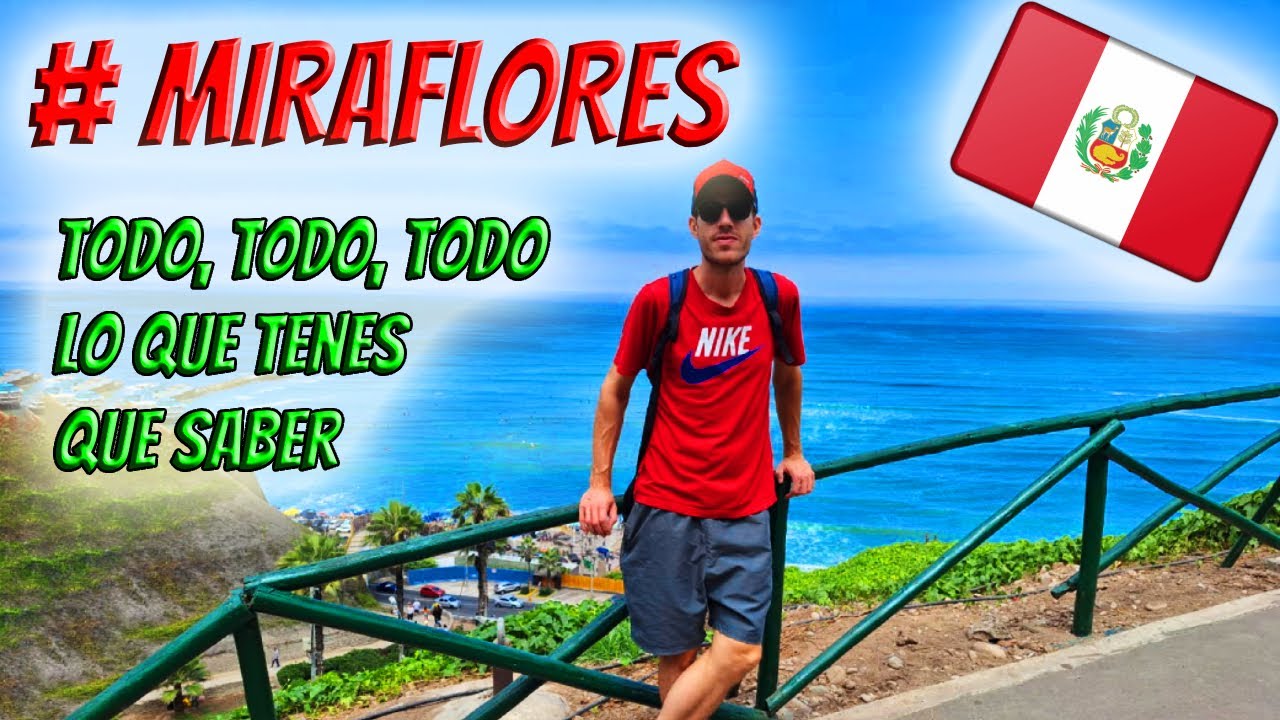 Gu&iacute;a completa de 1 d&iacute;a en Miraflores (Per&uacute;) - &iquest;El mejor distrito?