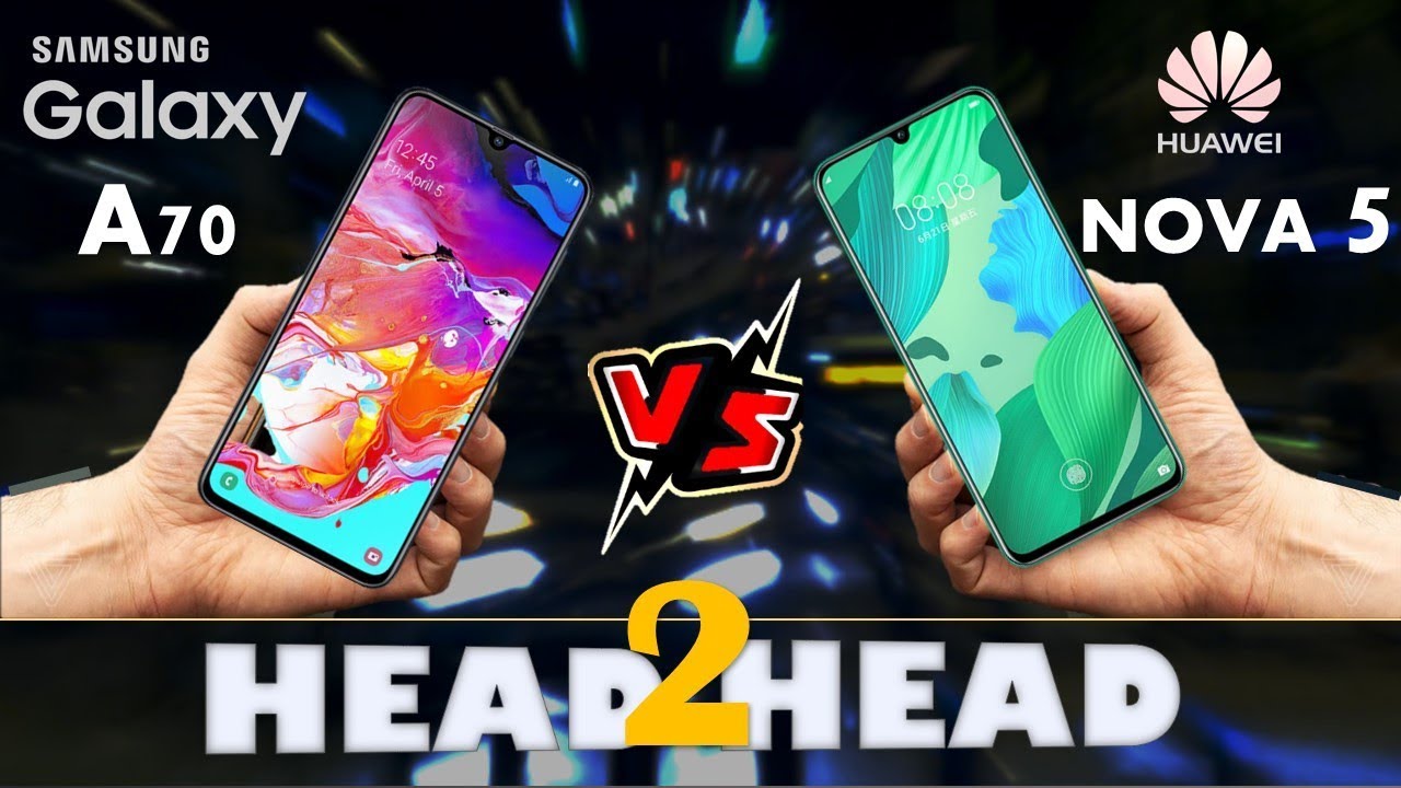 SAMSUNG GALAXY A70 VS HUAWEI NOVA 5