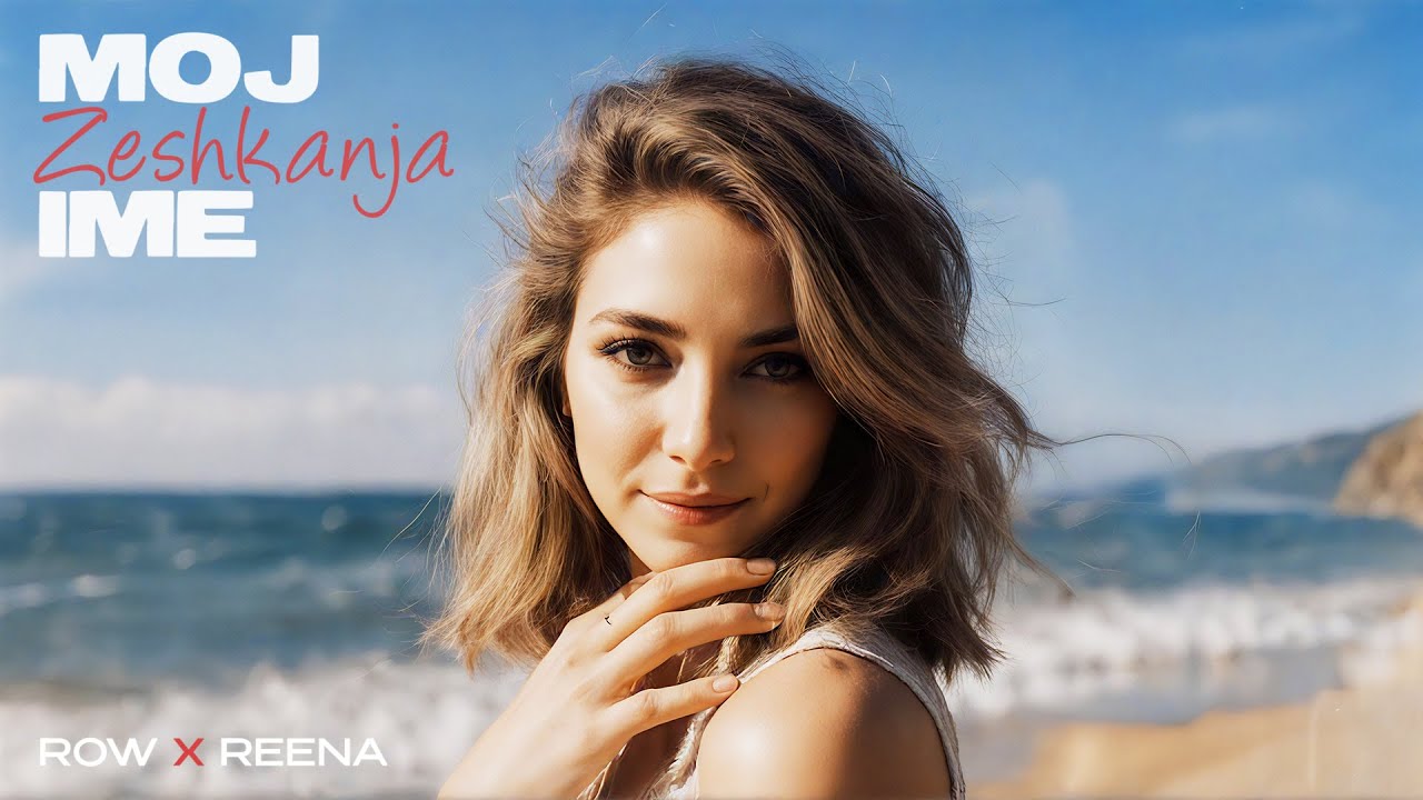 ROW Ft. Reena - Moj Zeshkanja Ime