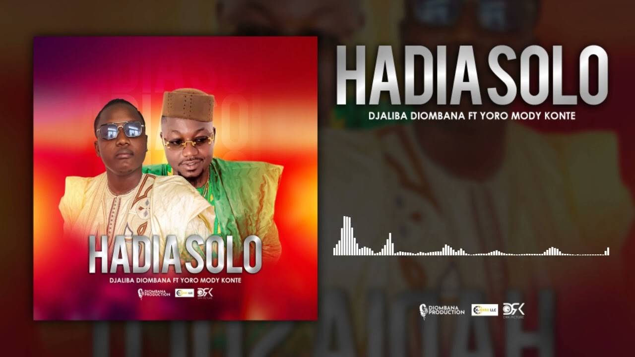 Djaliba Diombana ft Yoro Mody Konte - Hadia Solo (Son Officiel)2023